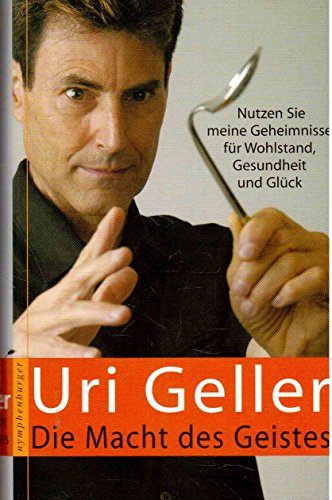 Stock image for Die Macht Des Geistes: Nutzen Sie Meine Geheimnisse fur Wohlstand, Gesundheit und Gluck (German Edition) for sale by BookMarx Bookstore