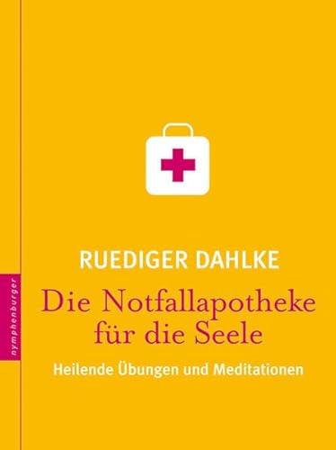 Stock image for Die Notfallapotheke fr die Seele. Heilende Wahrnehmungsbungen und Meditationen: Heilende bungen und Meditationen for sale by medimops