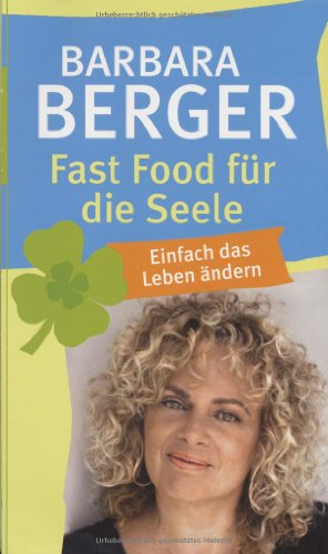 Fast Food fÃ¼r die Seele (9783485011365) by Barbara Berger