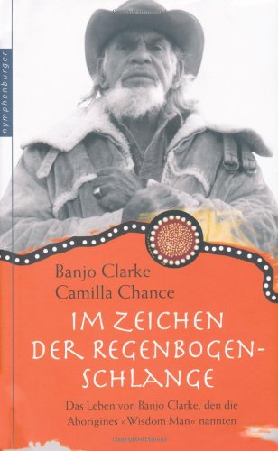 Stock image for Im Zeichen der Regenbogen-Schlange for sale by BuchZeichen-Versandhandel