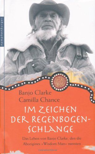 9783485011853: Im Zeichen der Regenbogen-Schlange