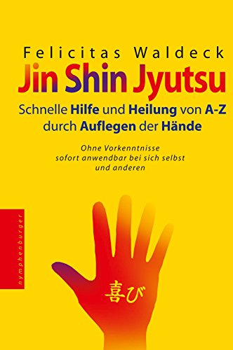 Jin Shin Jyutsu, Sonderausgabe - Waldeck, Felicitas