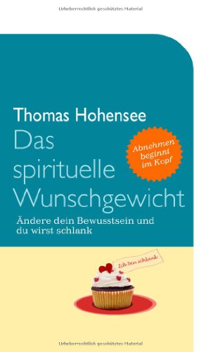 9783485013833: Das spirituelle Wunschgewicht