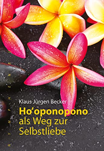 Beispielbild fr Ho oponopono als Weg zur Selbstliebe -Language: german zum Verkauf von GreatBookPrices