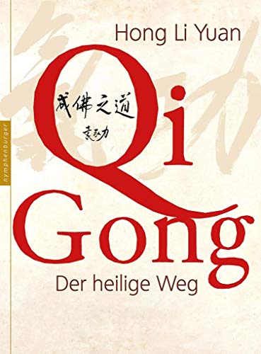 9783485014281: Qi Gong: Der heilige Weg