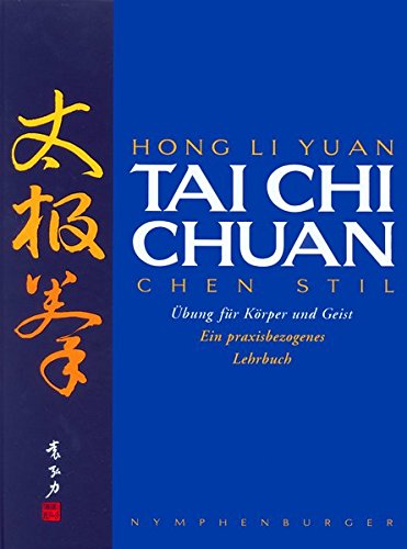 9783485014441: Tai Chi Chuan: Ein praxisbezogenes Lehrbuch