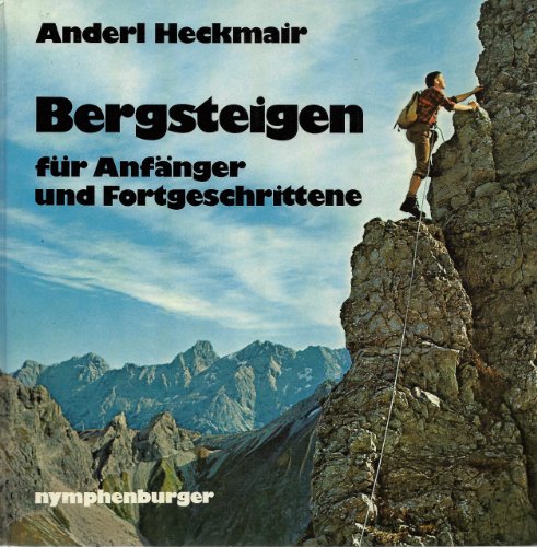 9783485016032: Bergsteigen für Anfänger und Fortgeschrittene (German Edition)
