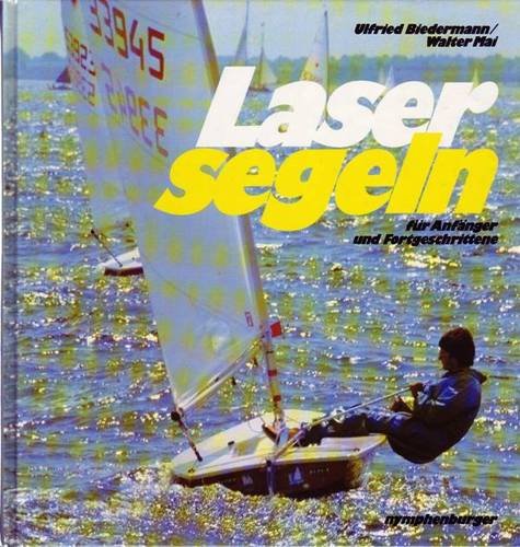 9783485016384: Laser- Segeln fr Anfnger und Fortgeschrittene