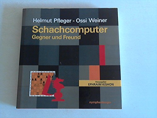 Der Schachcomputer: Gegner und Freund (German Edition) (9783485016964) by Pfleger, Helmut