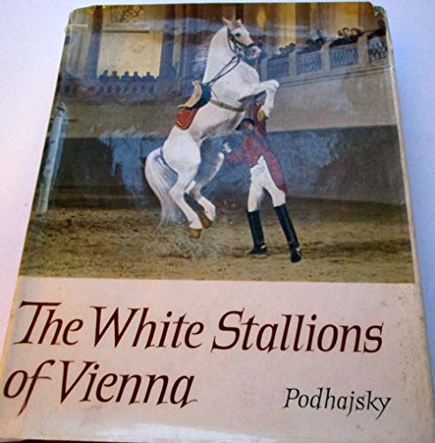 Imagen de archivo de THE WHITE STALLIONS OF VIENNA. a la venta por WorldofBooks