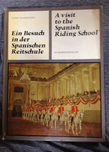 9783485017169: Ein Besuch In Der Spanischen Reiterschul [Hardcover] Podhajsky, Alois