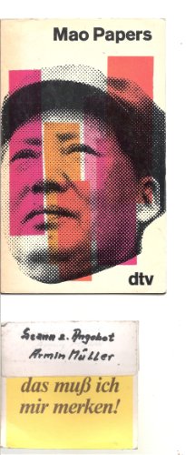 Mao papers - Zedong, Mao, Jerome Ch'en (ins Englische übertragen) / (Vorwort) und Sabine Burgsdorff (ins Deutsche übertragen)