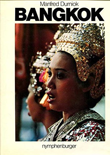 9783485018715: Bangkok: Impressionen aus Gegenwart und Vergangenheit [Paperback] by Durniok,...