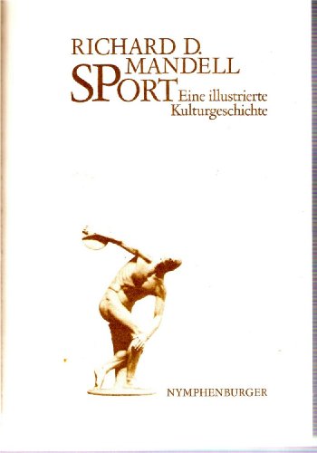 Beispielbild fr Sport: Eine illustrierte Kulturgeschichte zum Verkauf von medimops