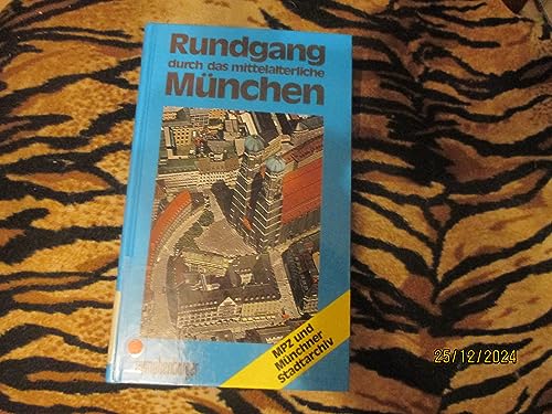 Beispielbild fr Rundgang durch das mittelalterliche Mnchen. Museumspdagogisches Zentrum und Mnchner Stadtarchiv zum Verkauf von medimops