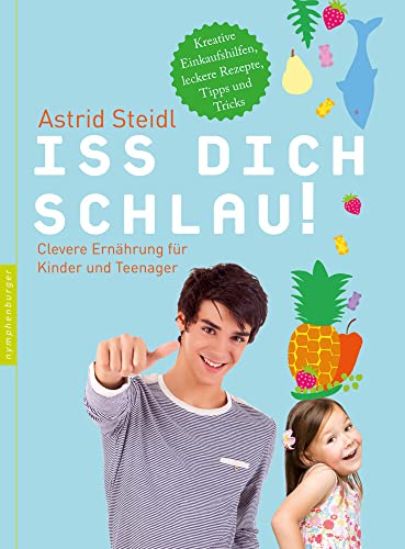 Immagine dell'editore per Iss dich schlau! Clevere Ernhrung fr Kinder und Teenager venduto da medimops