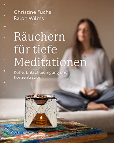 Beispielbild fr Ruchern fr tiefe Meditationen: Ruhe, Entschleunigung und Konzentration zum Verkauf von medimops