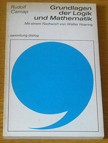 9783485030663: Grundlagen der Logik und Mathematik (Sammlung Dialog)