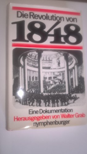 9783485030823: Die Revolution von 1848/49: Eine Dokumentation : 131 Dokumente und eine Zeittafel