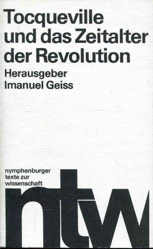 Beispielbild fr Tocqueville und das Zeitalter der Revolution zum Verkauf von medimops