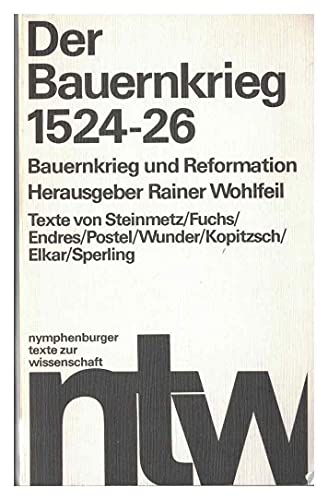 Imagen de archivo de Der Bauernkrieg 1524-26. Bauernkrieg und Reformation. Neun Beitrge a la venta por Versandantiquariat Felix Mcke