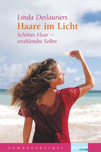 Stock image for Haare im Licht: Schnes Haar - strahlendes Selbst for sale by medimops