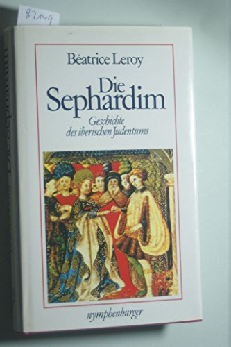 Stock image for Die Sephardim for sale by Antiquariat Walter Nowak