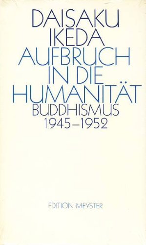 Beispielbild fr Aufbruch in die Humanitt. Buddhismus 1945-1952 zum Verkauf von medimops