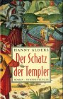 Beispielbild fr Der Schatz der Templer. zum Verkauf von Antiquariat Nam, UstId: DE164665634