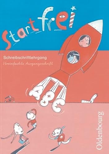 Stock image for Start frei: Schreibschriftlehrgang. Vereinfachte Ausgangsschrift for sale by medimops