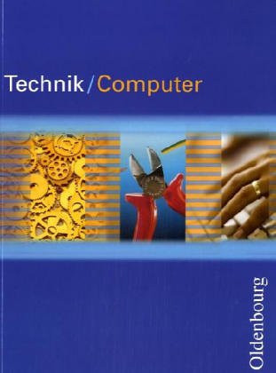 Beispielbild fr Technik /Computer 5/6 Schlerbuch. Sachsen. Zum neuen Lehrplan (Lernmaterialien) zum Verkauf von medimops