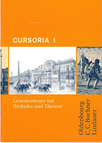 9783486003413: Cursus - Ausgabe A/B / Cursoria 1: Leseabenteuer mit Herkules und Theseus