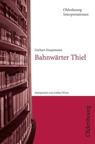 BahnwÃ¤rter Thiel (9783486003864) by Gerhart Hauptmann