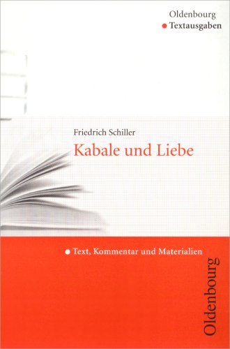 Kabale und Liebe: Text, Kommentar und Materialien - Friedrich Schiller