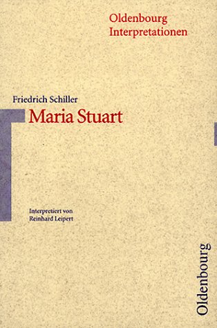 Beispielbild fr Oldenbourg Interpretationen, Bd.43, Maria Stuart zum Verkauf von medimops