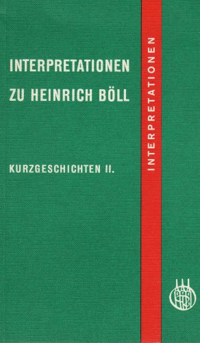 Interpretationen zu Heinrich Böll - Kurzgeschichten II.