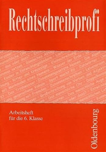 Rechtschreibprofi. Arbeitsheft 6. (Lernmaterialien) (9783486020571) by Feibauer, Ulrich; Schmidt, Hans