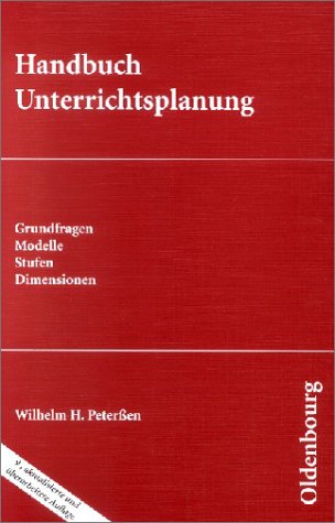 Imagen de archivo de Handbuch Unterrichtsplanung. Grundfragen, Modelle, Stufen, Dimensionen a la venta por medimops