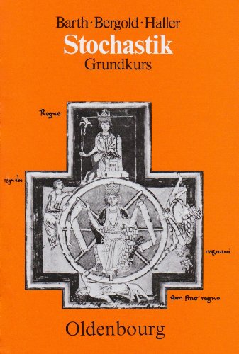 Stochastik, Grundkurs (9783486023817) by Barth, Friedrich; Bergold, Helmut; Haller, Rudolf