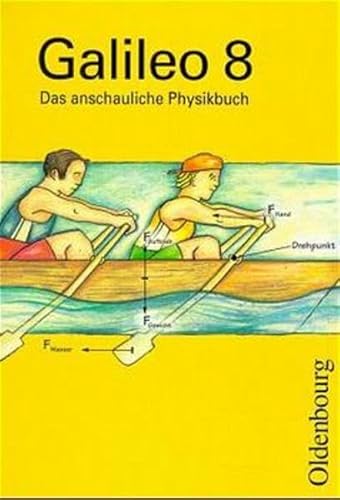 Stock image for Galileo - Ausgabe fr 9-jhrige Gymnasien in Bayern: Galileo, Das anschauliche Physikbuch, Jahrgangs for sale by medimops