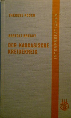 Beispielbild fr Bertolt Brecht: Der kaukasische Kreidekreis. Interpretationen zum Verkauf von German Book Center N.A. Inc.