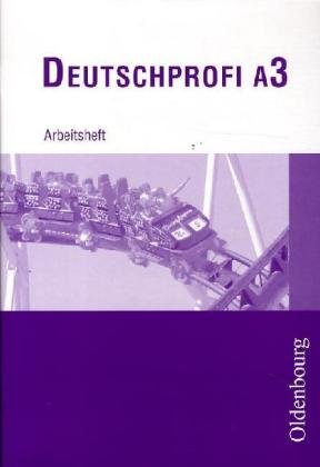 Beispielbild fr DeutschProfi A 3. Arbeitsheft. 7. Schuljahr zum Verkauf von medimops