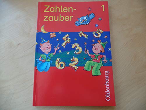 Stock image for Zahlenzauber 1, Schlerbuch, Mathematikbuch fr die neue Grundschule in Bayern for sale by Antiquariat am Mnster G. u. O. Lowig