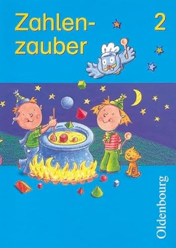 Stock image for Zahlenzauber - Ausgabe fr Bayern. Mathematik fr die neue Grundschule in Bayern: Zahlenzauber 2. Schlerbuch. Bayern. Euro for sale by medimops