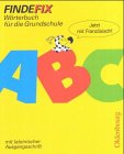 Beispielbild fr Findefix - Neubearbeitung. Wrterbuch fr die Grundschule mit Bild-Wrterbuch: Franzsisch - Mit Schreibschrift in lateinischer Ausgangsschrift. zum Verkauf von INGARDIO