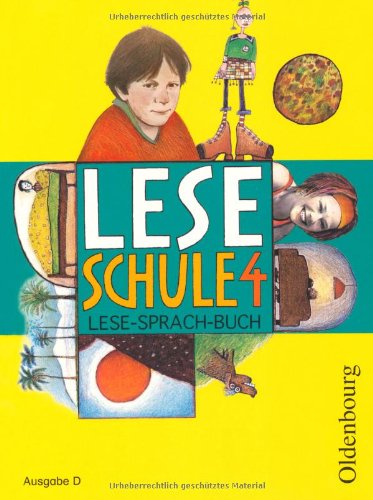 Beispielbild fr Leseschule 2-4 - Ausgabe D. Lese-Sprach-Buch (Neuausgabe fr alle Bundeslnder ausser Bayern): Leseschule D. 4. Schuljahr. Schlerbuch: Ein . Grundschule - alle Bundeslnder auer Bayern zum Verkauf von medimops