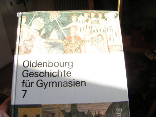 Beispielbild fr Oldenbourg Geschichte fr Gymnasien, Bd.7 zum Verkauf von medimops