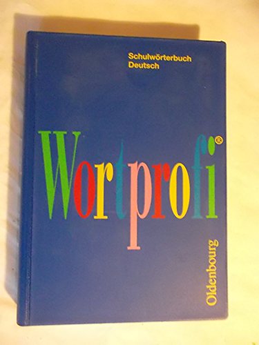 Wortprofi. Schulwörterbuch Deutsch