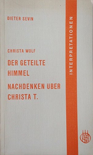 Stock image for Christa Wolf, Der geteilte Himmel. Nachdenken ber Christa T. for sale by antiquariat rotschildt, Per Jendryschik