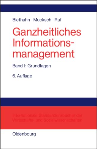 Stock image for Ganzheitliches Informationsmangement - Band I: Grundlagen for sale by medimops